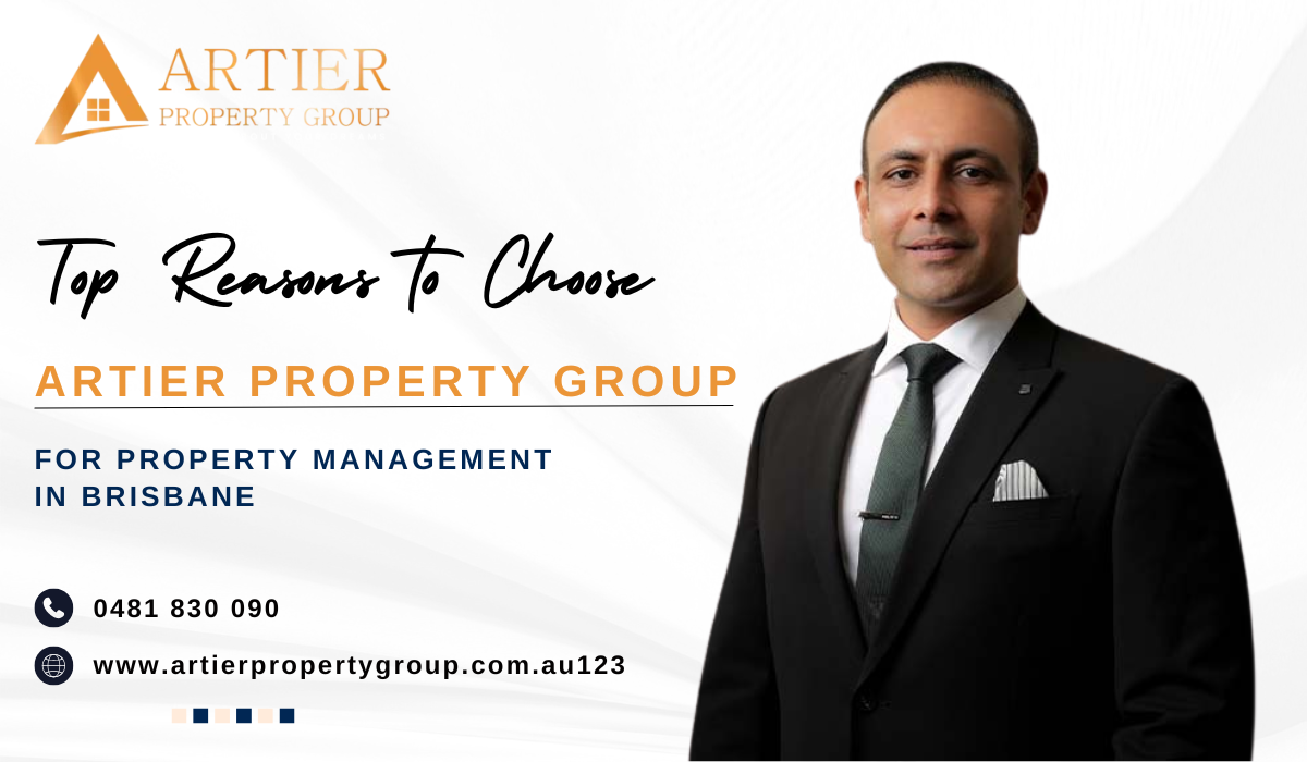 Top Reasons to Choose- Artier Property Group for Property Management in Brisbane