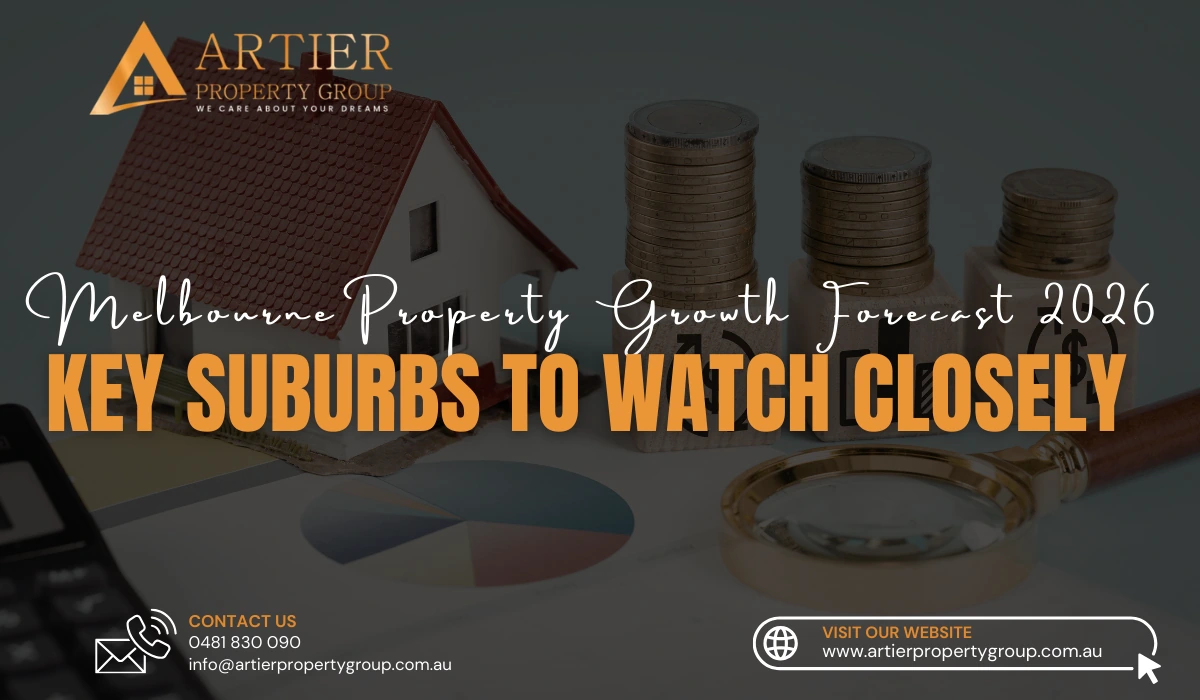 Melbourne Property Growth Forecast 2026 Key Suburbs to Watch Closely